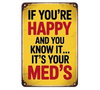 Carteles Póster Dicho Humorístico: Si Eres Feliz Y Lo Sabes, Es Tu Turno. Clásico Placas De Metal Decorativo Letrero De Hojalata Para Hombre Carretera Cocina S