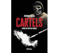 Cartels: Voyage au pays des "narcos"