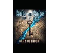Carter and Carter: Into The Dark