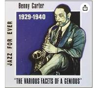 Carter, Benny - The Various Facets Of A Genius (1929-1940)