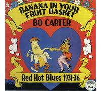 Carter, Bo - Banana In Your Fruit Basket