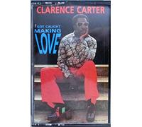 Carter, Clarence - I Got Caught Making Love [Casete]