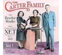 Carter Family - On Border Radio - 1939: Vol. 1