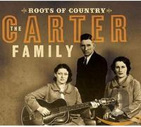 Carter Family - Roots of Country