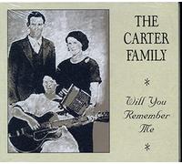 Carter Family - Will You Remember Me