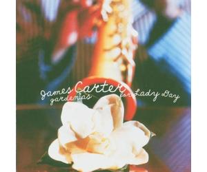 Carter James - Gardenias for Lady Day