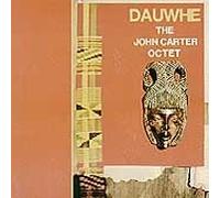 Carter,John Octet - Dauwhe