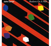 Carter John - Shadows On A Wall