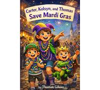 Carter, Kolsyn, and Thomas Save Mardi Gras