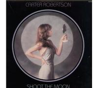 CARTER ROBERTSON - SHOOT THE MOON LP (VINYL) US ABC 1978