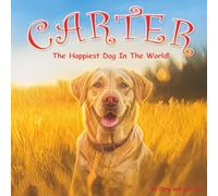 Carter The Happiest Dog In the World