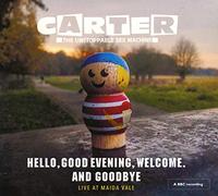 Carter The Unstoppable Sex Machine - Hello, Good Evening, Welcome. And Goodbye - Live at Madia Vale