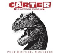 Carter the Unstoppable Sex Mac - Post Historic Monsters (Expanded Edition) [Vinilo]