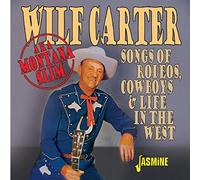 Carter,Wilf - Songs Of Rodeos, Cowboys & Life In The West