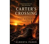Carter's Crossing: The Return: Book Two of the Carter's Crossing Series