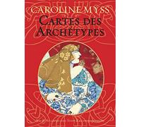 Cartes des archétypes: Jeu de 80 cartes avec guide d'accompagnement