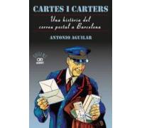 Cartes I Carters: Una Historia Del Correu Postal A Barcelona