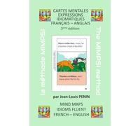CARTES MENTALES EXPRESSIONS IDIOMATIQUES FRANÇAIS - ANGLAIS 3ème édition: MIND MAPS IDIOMS FLUENT FRENCH - ENGLISH 3rd edition