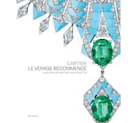 Cartier: Le Voyage Recommencé: High Jewelry and Precious Objects