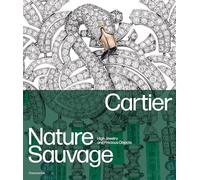 Cartier: Nature Sauvage: High Jewelry and Precious Objects