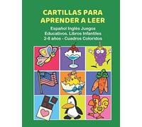 Cartillas para Aprender a Leer Español Inglés Juegos Educativos. Libros Infantiles 2-8 años - Cuadros Coloridos: 200 primeras palabras flashcards ... learning to read childrens books in Spanish.