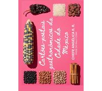 Cartões-postais gastronômicos da Cidade do México (RALLY CDMX PASS)