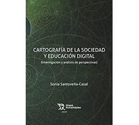 Cartografía de la sociedad y educación digital (Investigación y análisis de perspectivas) (Plural)