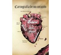 Cartografía de mi corazón