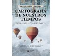 Cartografía De Nuestros Tiempos