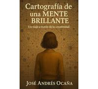 Cartografía de una mente brillante: El diario de una sensibilidad que nunca pidió permiso para sentir distinto