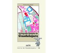 Cartografía Histórica De Guadalajara