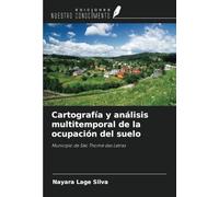 Cartografía y análisis multitemporal de la ocupación del suelo: Municipio de São Thomé das Letras