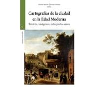 Cartografías De La Ciudad En La Edad Moderna