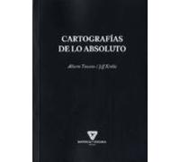 cartografías de lo absoluto