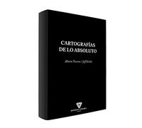 CARTOGRAFÍAS DE LO ABSOLUTO (FILOSOFIA)