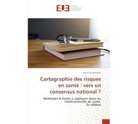 Cartographie des risques en santé: vers un consensus national ?