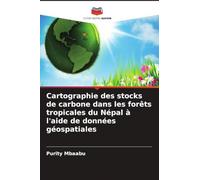 Cartographie des stocks de carbone dans les forêts tropicales du Népal à l'aide de données géospatiales