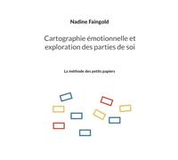 Cartographie emotionnelle et exploration: La methode des petits papiers