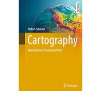 Cartography: Visualization of Geospatial Data (Springer Textbooks in Earth Sciences, Geography and Environment)