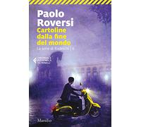 Cartoline dalla fine del mondo. La serie di Radeschi (Vol. 6) (Universale economica Feltrinelli)