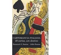 Cartomancia Italiana: 40 cartas, um destino