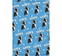Cartoon Bostie Dog Journal Notebook - Nope Funny Boston Terrier Gift: Blank lined diary w/ INSPIRATIONAL QUOTES ON EACH PG! Cute small pocket size ... travelers handy dandy mini writing note book