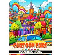 Cartoon Cars Coloring Book: A Fun and Imaginative Coloring Journey for Kids Ages 4-6