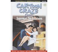 Cartoon Craze Presents: Superman: The Bulleteers