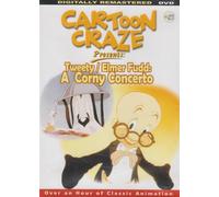 Cartoon Craze Presents: Tweety / Elmer Fudd: A Corny Concerto