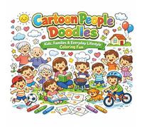 Cartoon Doodle Coloring Book for Kids 4-8: Cute Family, Kids & Everyday Life Doodles - Fun and Easy Coloring Pages for Children Ages 4-8