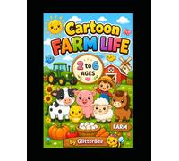 Cartoon Farm Life Coloring Book for Kids Ages 2 to 6: Cute Kawaii Farm Animals, Tractors and Fun Easy Coloring Pages