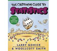 Cartoon Guide to Statistics: 6 (Cartoon Guide Series, 6)