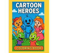 Cartoon Heroes: Coloring Book