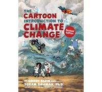 CARTOON INTRODUCTION TO CLIMATE CHANGE REVISED ED